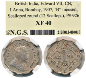 Edward VII, Cupro-Nickle 1 Anna, 1907, B incused. Slabbed in NGS holder XF40.Very Fine+.