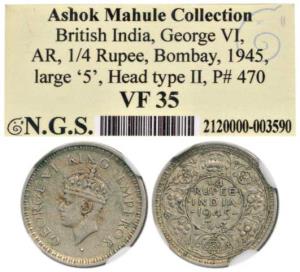 George VI, Silver ¼ Rupee, 1945, Bombay Mint, Large 5. Slabbed in NGS holder graded VF35.