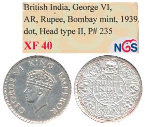 George VI, Silver Rupee, 1939, Bombay Mint, with dot. Slabbed in NGS holder XF40. About Ex