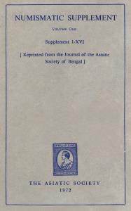 Numismatic Supplement, Supplements 1 to 16, published by the Asiatic Society (Reprinted fr