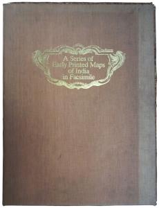 A series of Early Printed Maps of India in Facsimile, Collected by Susan Gole. A collectio