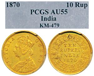 Victoria Queen, Gold Rupees 10, 1870, (Prid 28, KM 479). Original strike, Graded by PCGS A