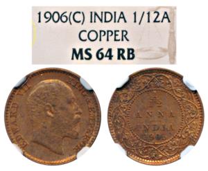 Edward VII, Copper 1/12 Anna, 1906, Calcutta Mint (KM 498). Graded by NGC MS64RB.