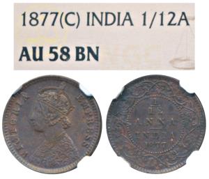 Victoria Empress, Copper 1/12 Anna, 1877, Calcutta Mint (Prid 786). Graded by NGC AU58 BN.