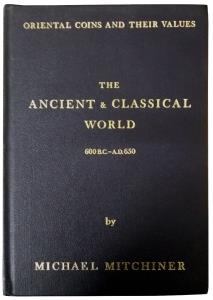 Oriental Coins and their Values: Ancient & Classical World 600 BC-600 AD, author Michael M