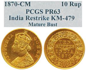 Victoria Queen, Gold Rupees 10, 1870 (Prid 29). Proof Restrike, graded by PCGS PR63, Very 