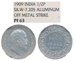 Edward VII, Aluminum Pattern ½ Pice, 1909, Off Metal Strike (OMS). Graded by NGC PF63, Ext