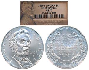 United States of America, Silver $1, 26.73g, Lincoln, 2009 P. Graded by NGC MS70.