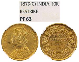 Victoria Empress, Gold Rupees 10, 1879, Calcutta Mint (Prid 35). Proof Restrike, Graded by
