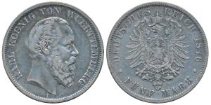 German States, Wurtemberg, Karl I, Silver 5 Mark, 27.77g, 1876F (KM 623).Very Fine+, Rare.