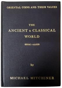 Oriental Coins and their Values: Ancient & Classical World 600 BC-600 AD, author Michael M