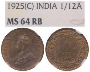 George V, Cupro-Brass, 1/12 Anna, 1925, Calcutta Mint. Graded by NGC MS64RB.