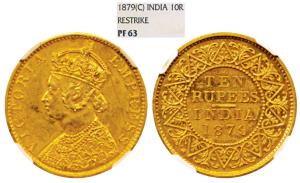 Victoria Empress, Gold Rupees 10, 1879, Calcutta Mint (Prid 35). Proof Restrike, Graded by