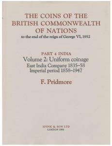 The Coins of the British Commonwealth of Nations, Volume 2: Uniform Coinage. East India Co